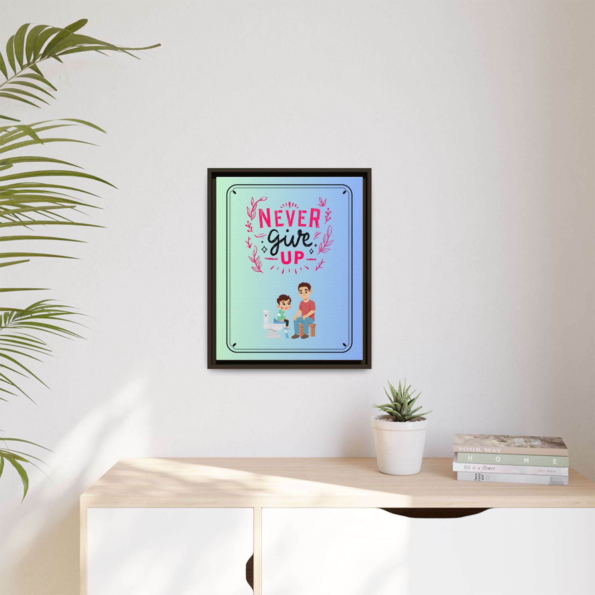 Never Give Up - Framed Canvas Classic Size