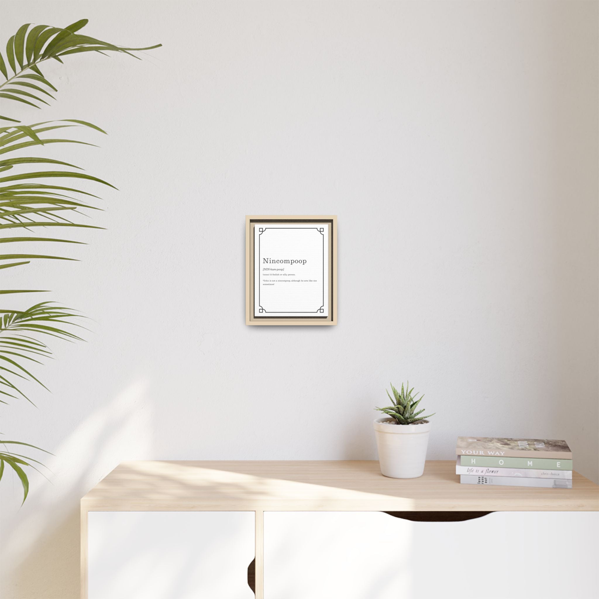 Nincompoop Definition - Framed Canvas Classic Size