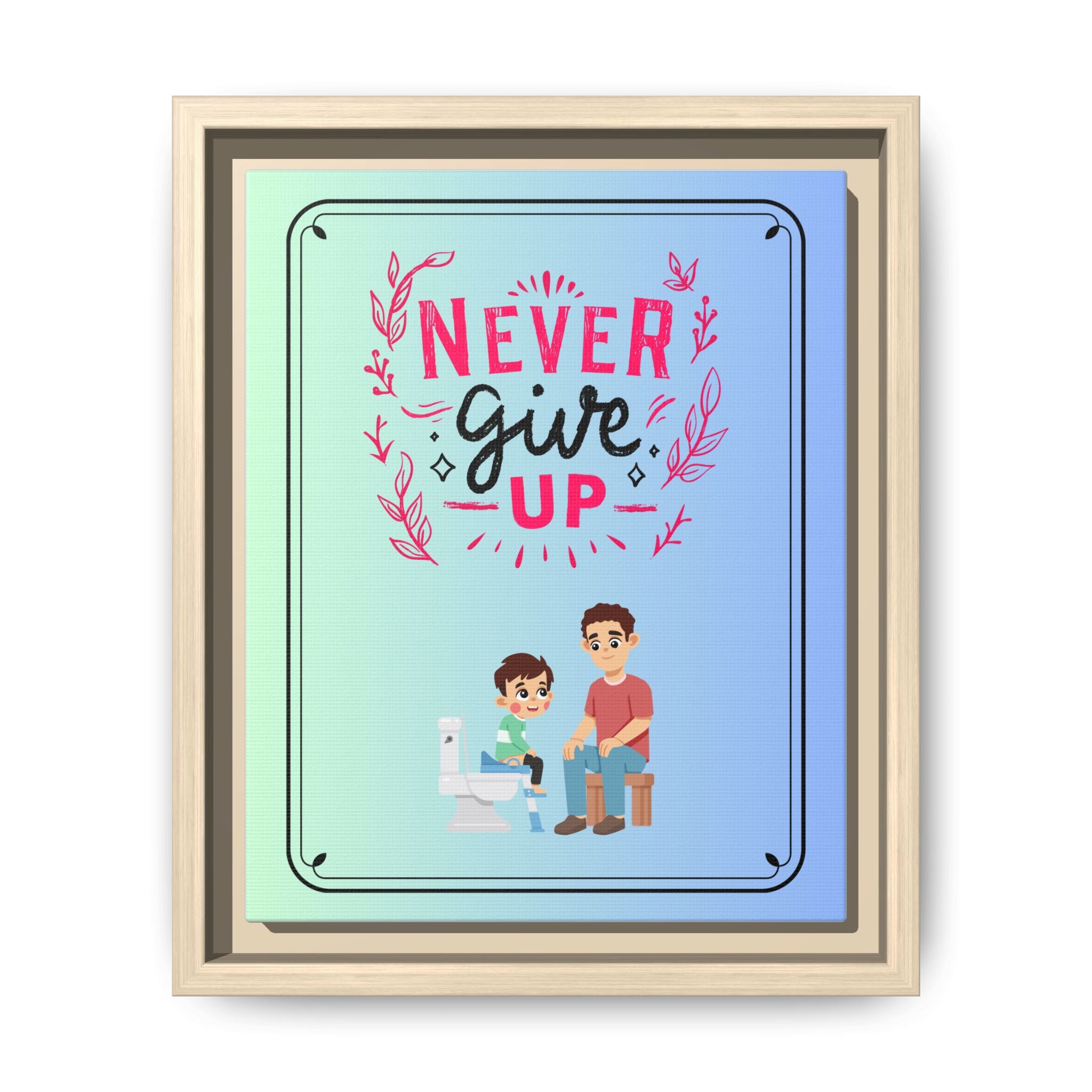 Never Give Up - Framed Canvas Classic Size