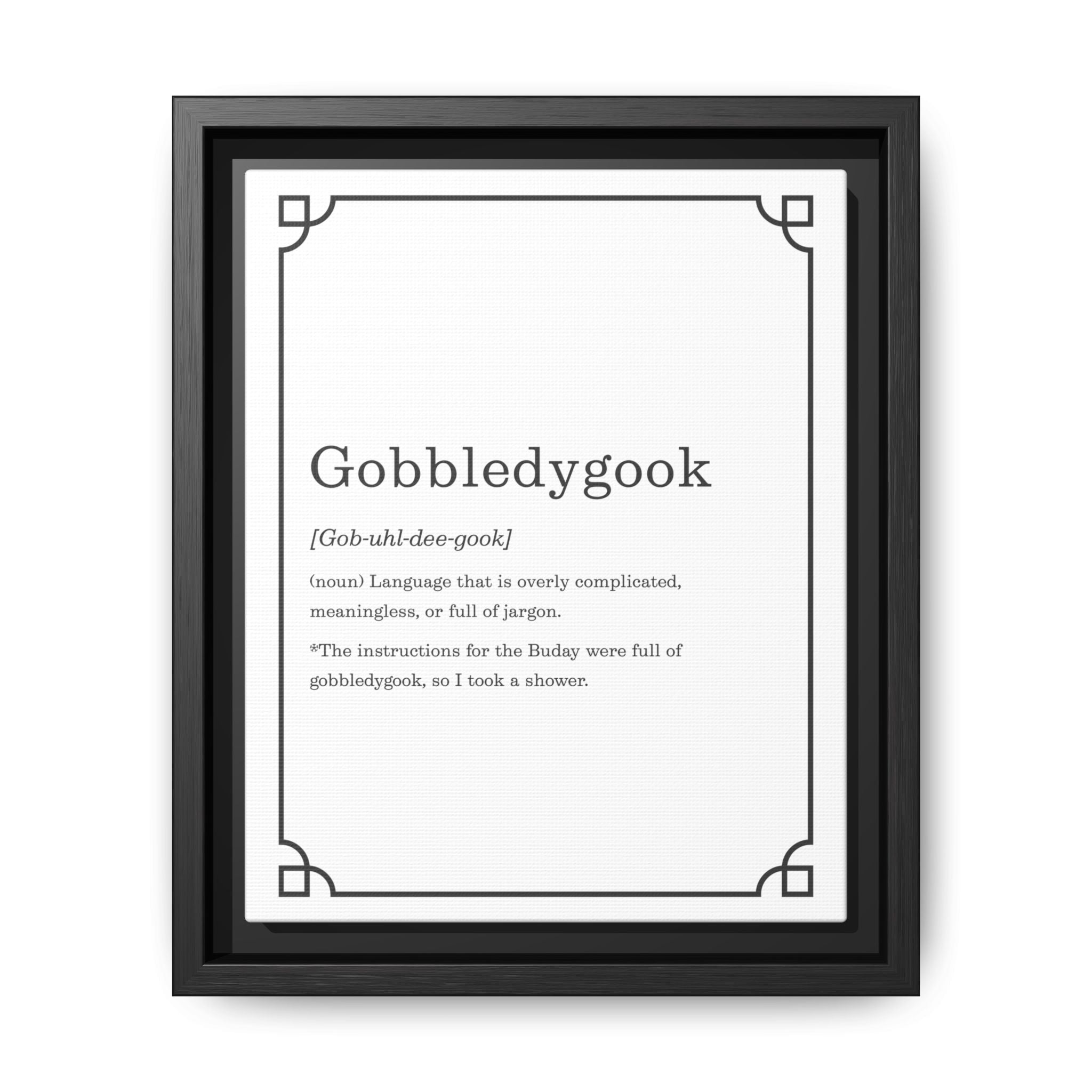 Gobbledygook Definition -Framed Canvas Classic Size