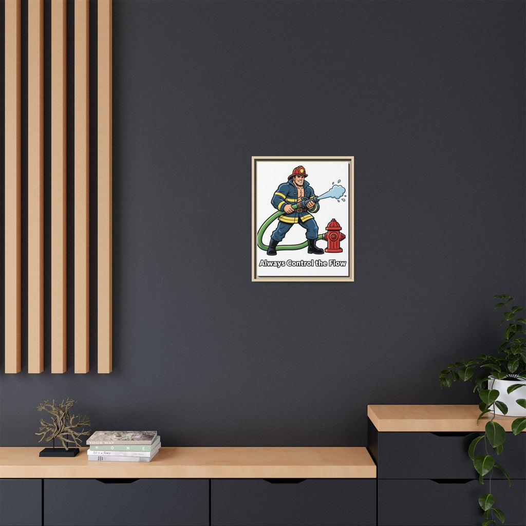 Always Control the Flow -Framed Classic Size