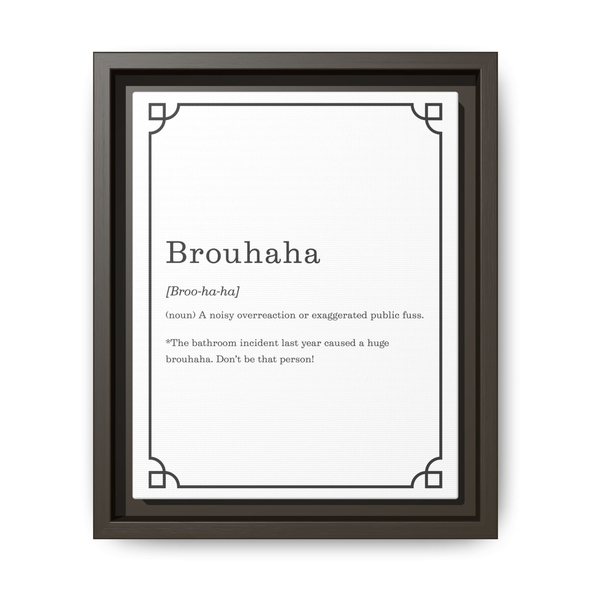 Brouhaha Definition -Framed Classic Art