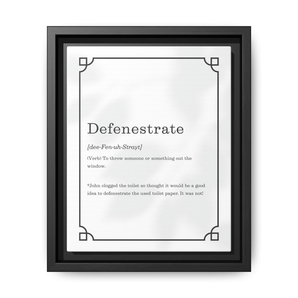 Defenestrate Definition -Framed Canvas Classical Size