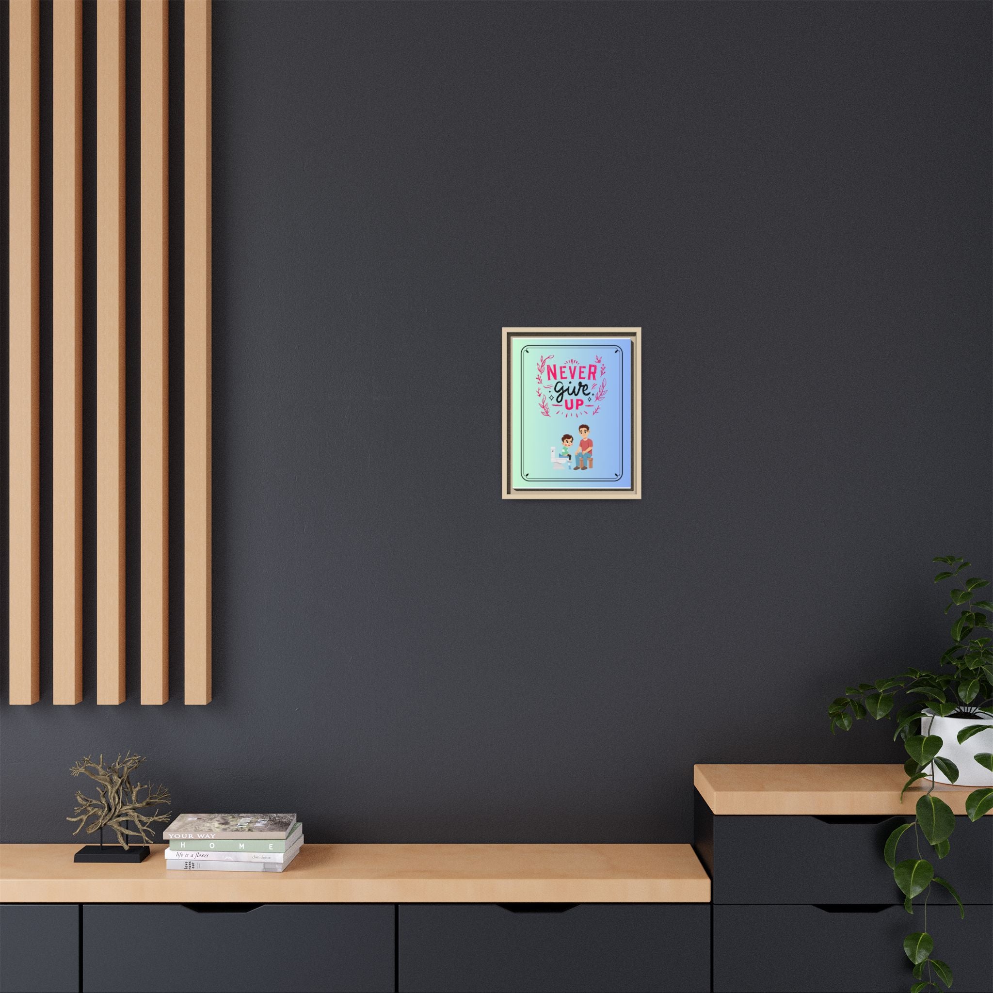Never Give Up - Framed Canvas Classic Size
