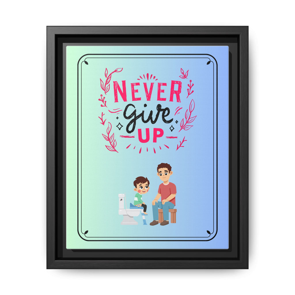 Never Give Up - Framed Canvas Classic Size