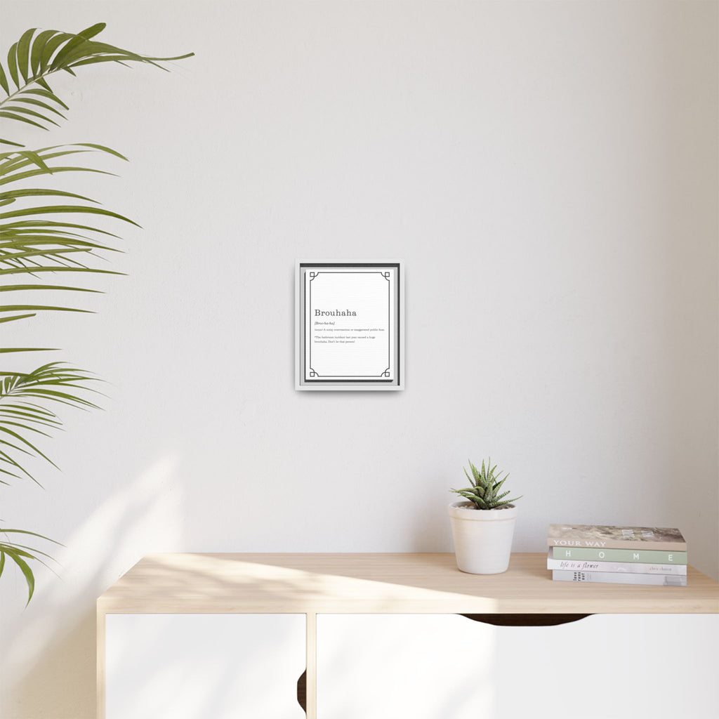 Brouhaha Definition -Framed Classic Art