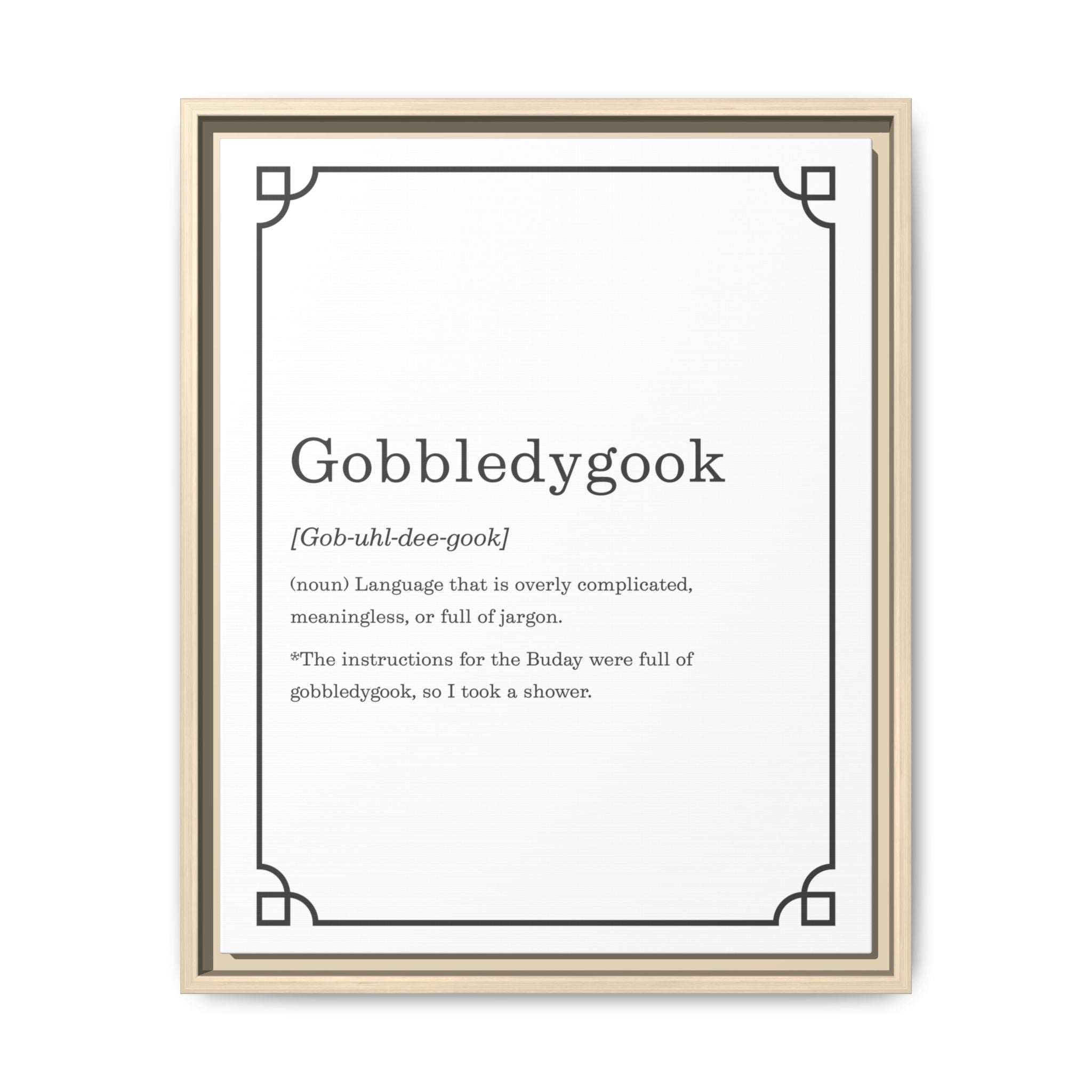 Gobbledygook Definition -Framed Canvas Classic Size