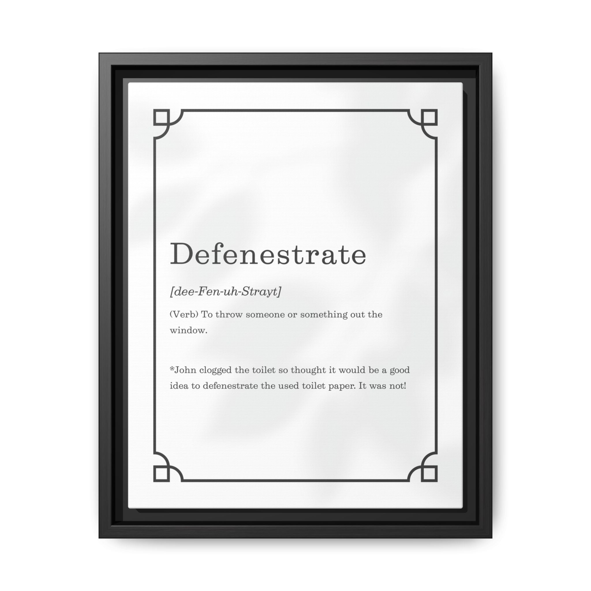 Defenestrate Definition -Framed Canvas Classical Size