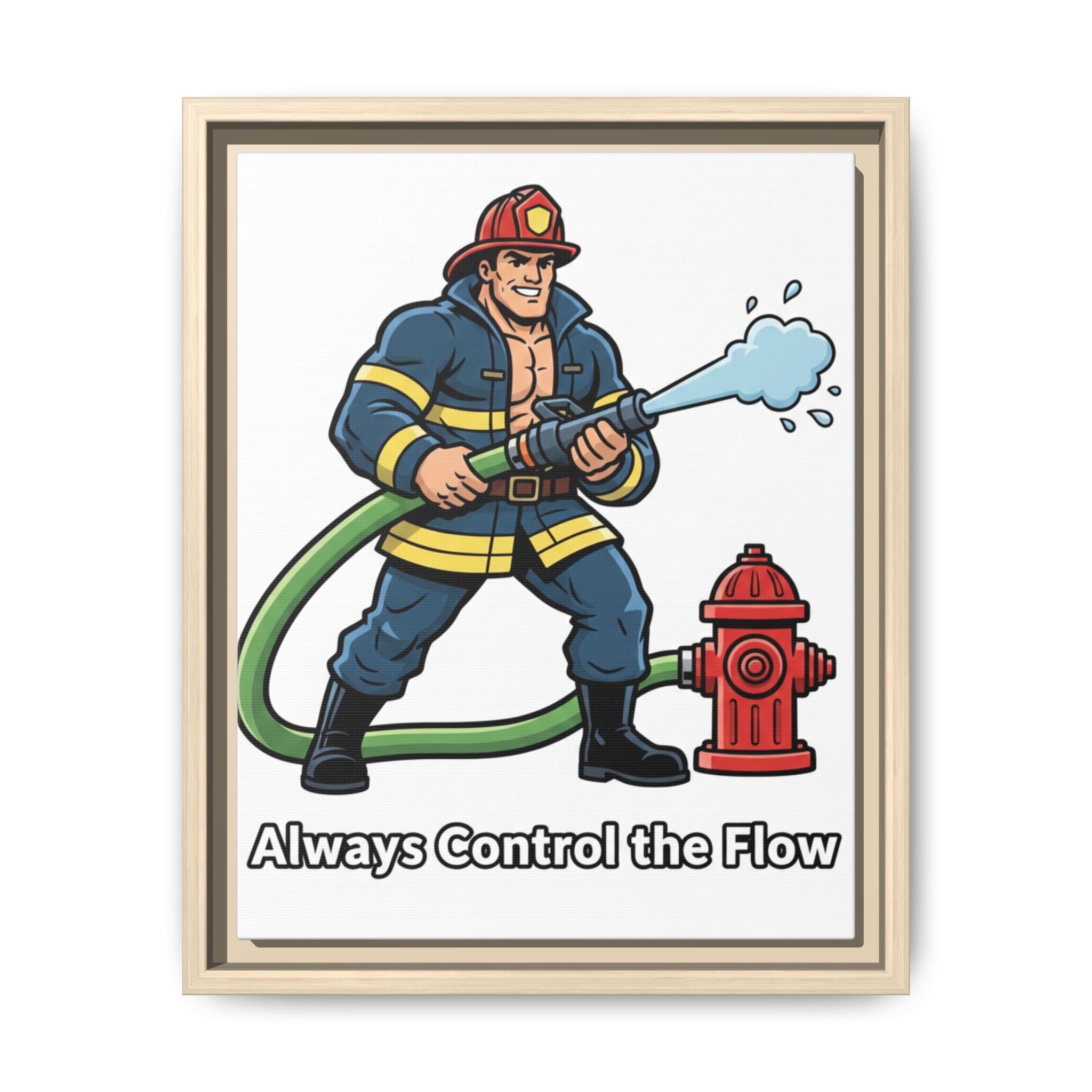 Always Control the Flow -Framed Classic Size