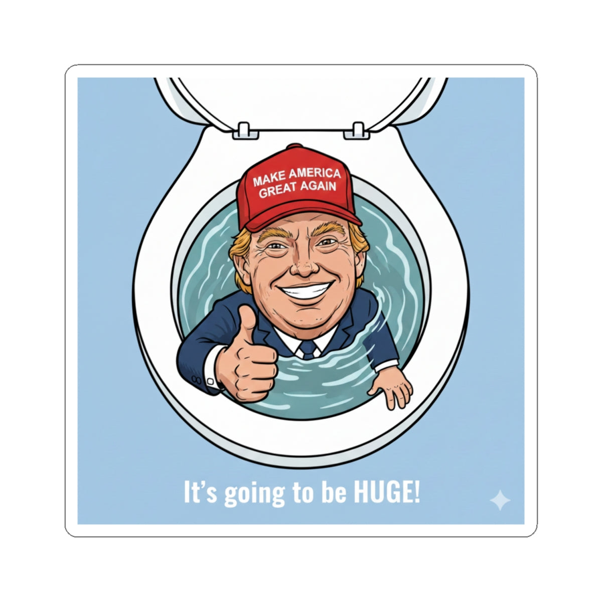 Trump Going to be Huge -Sticker