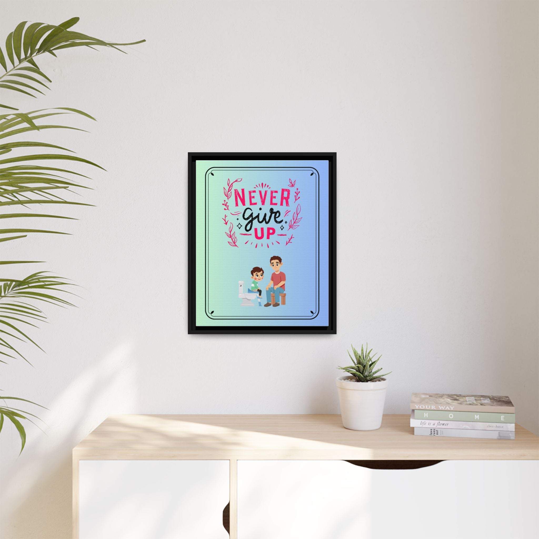 Never Give Up - Framed Canvas Classic Size