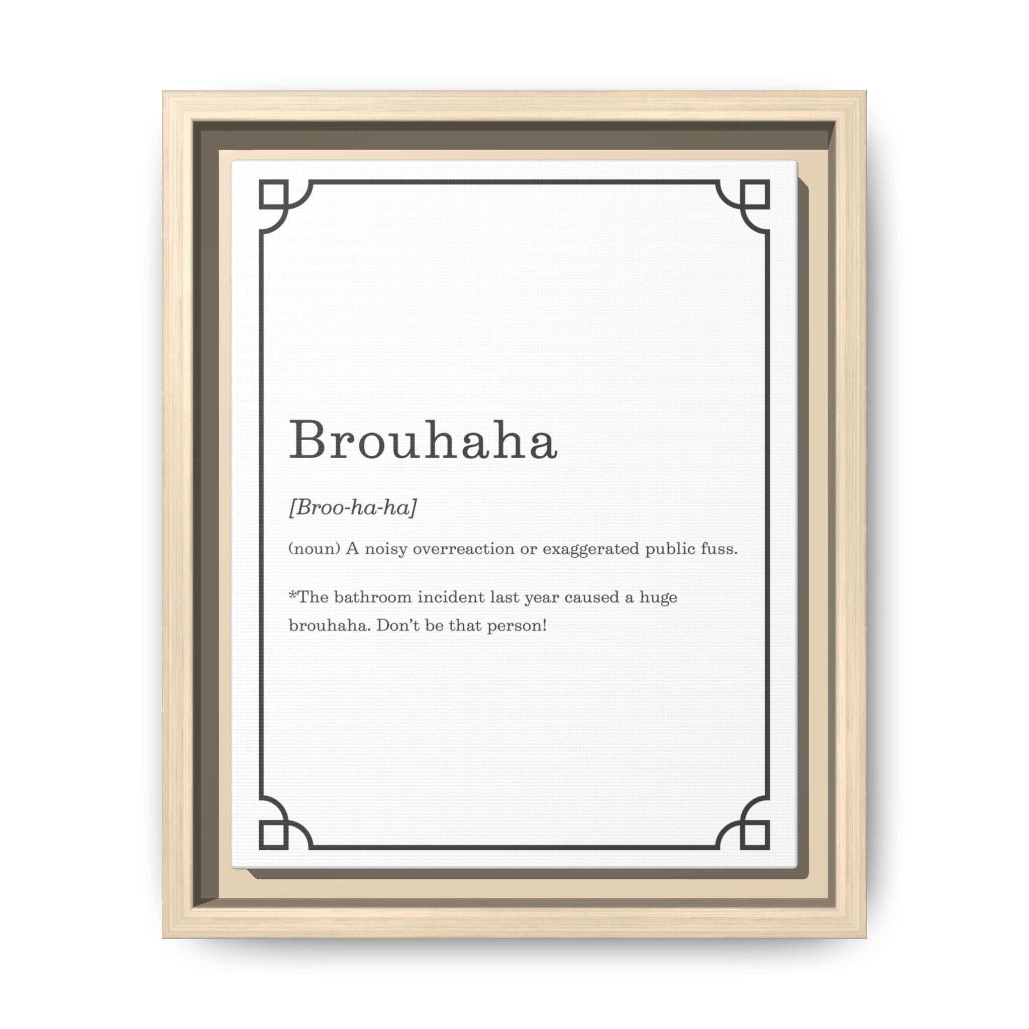 Brouhaha Definition -Framed Classic Art