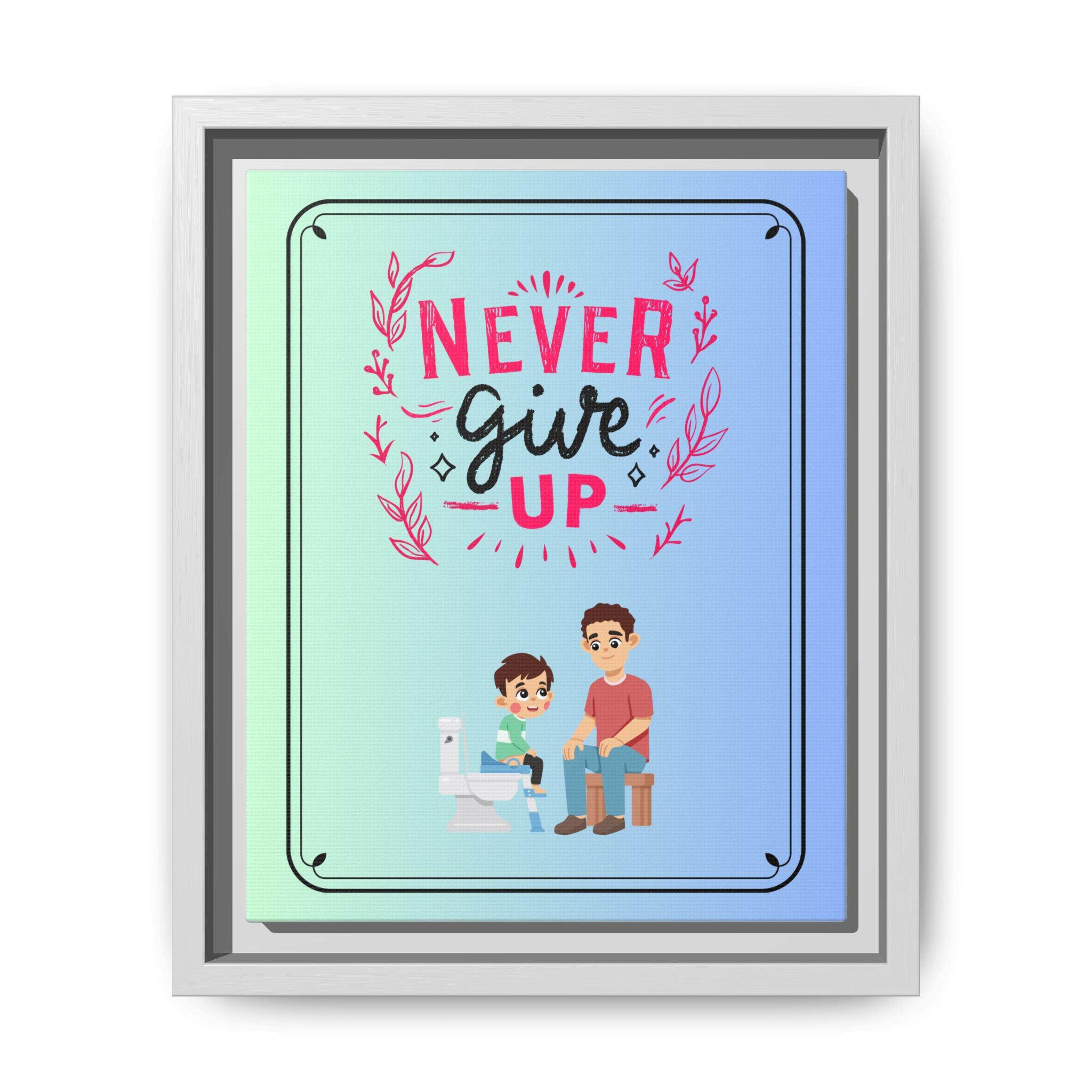 Never Give Up - Framed Canvas Classic Size