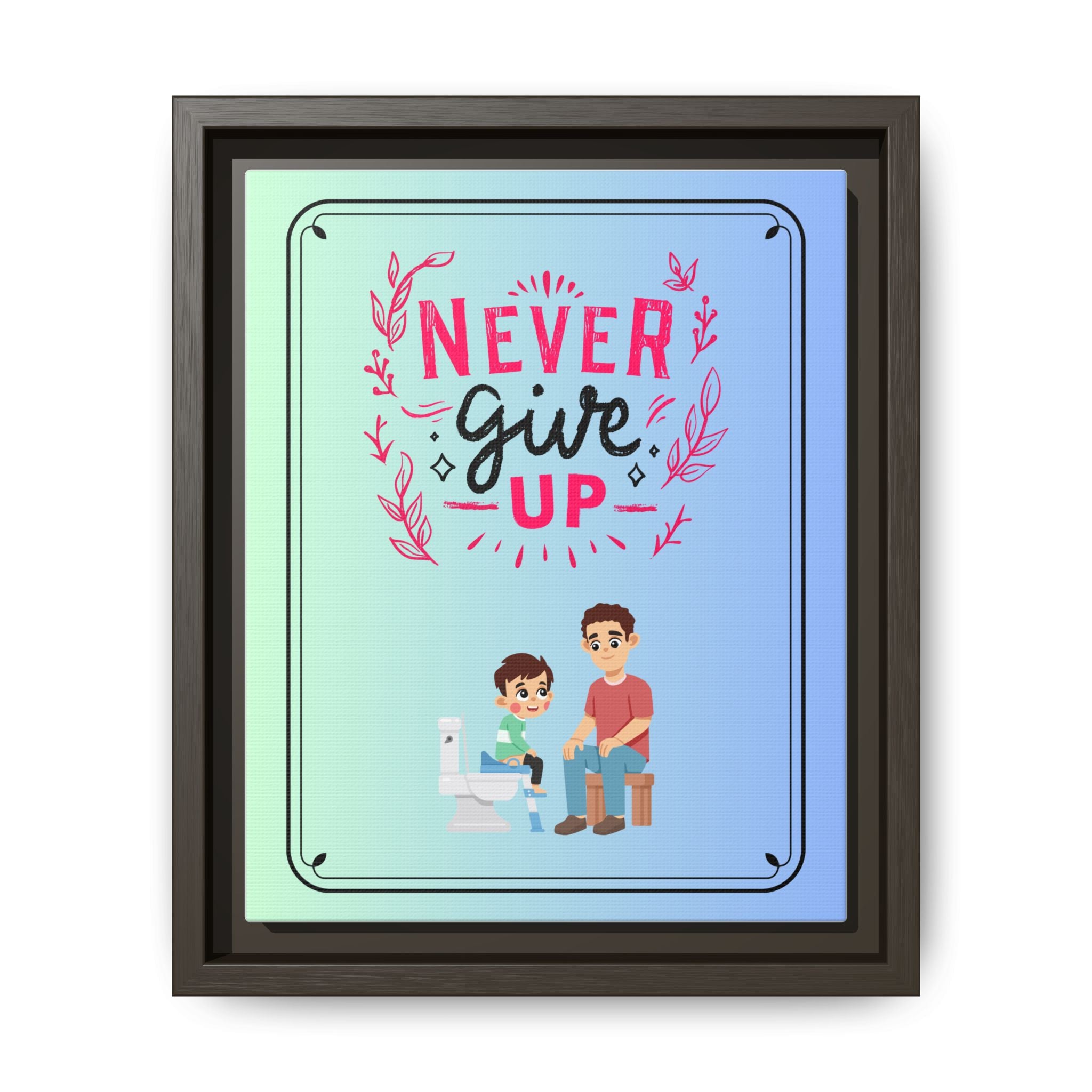 Never Give Up - Framed Canvas Classic Size