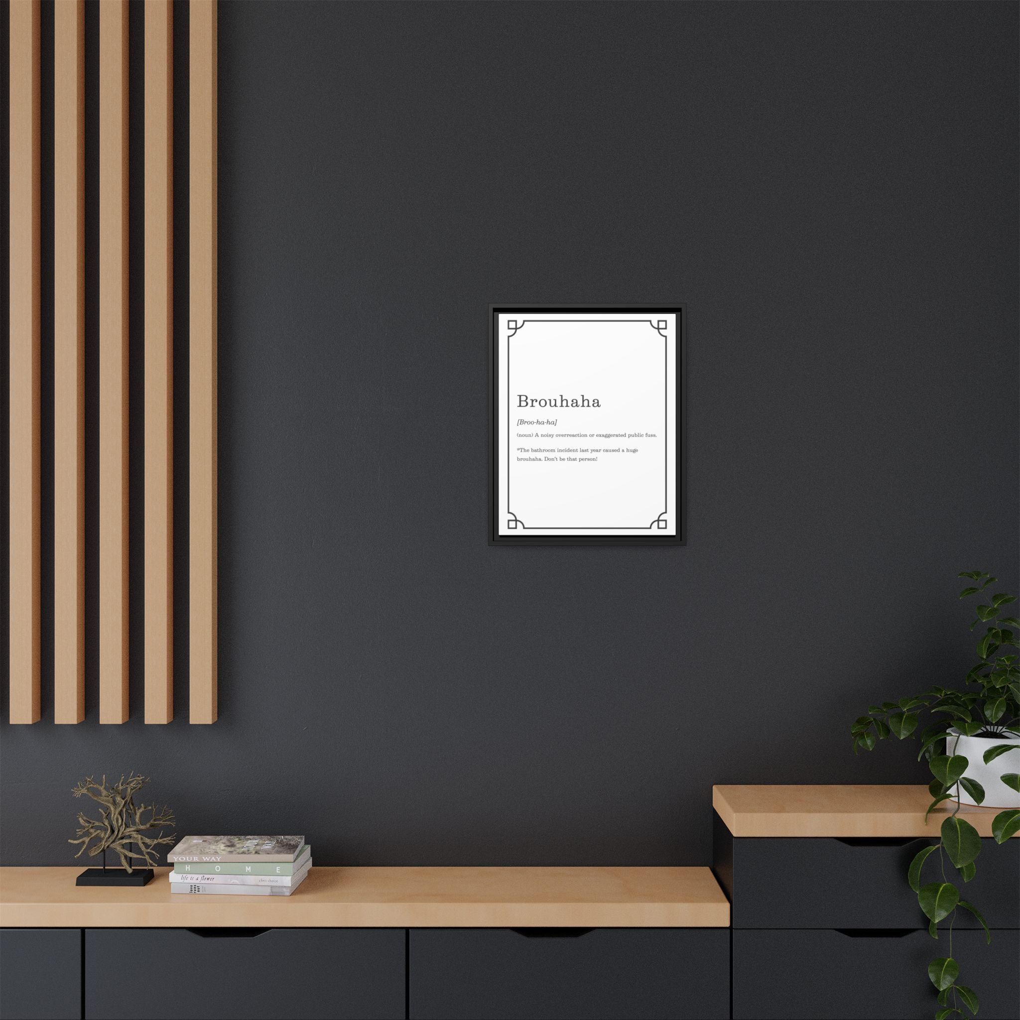 Brouhaha Definition -Framed Classic Art