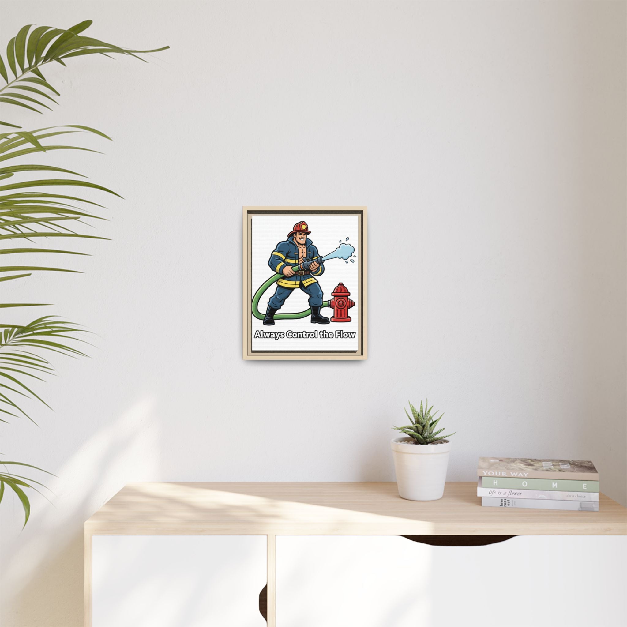 Always Control the Flow -Framed Classic Size