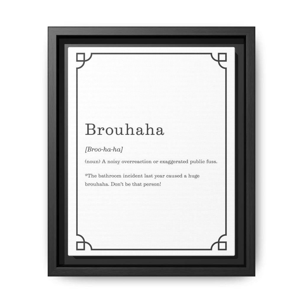 Brouhaha Definition -Framed Classic Art