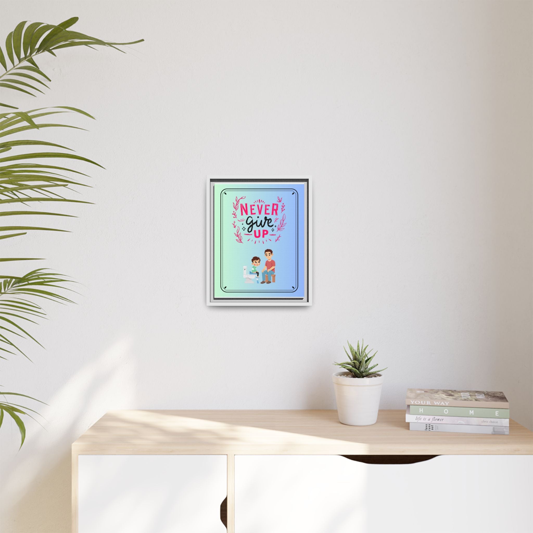 Never Give Up - Framed Canvas Classic Size