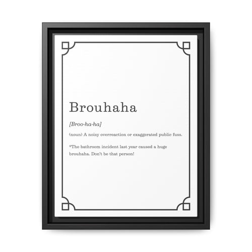 Brouhaha Definition -Framed Classic Art