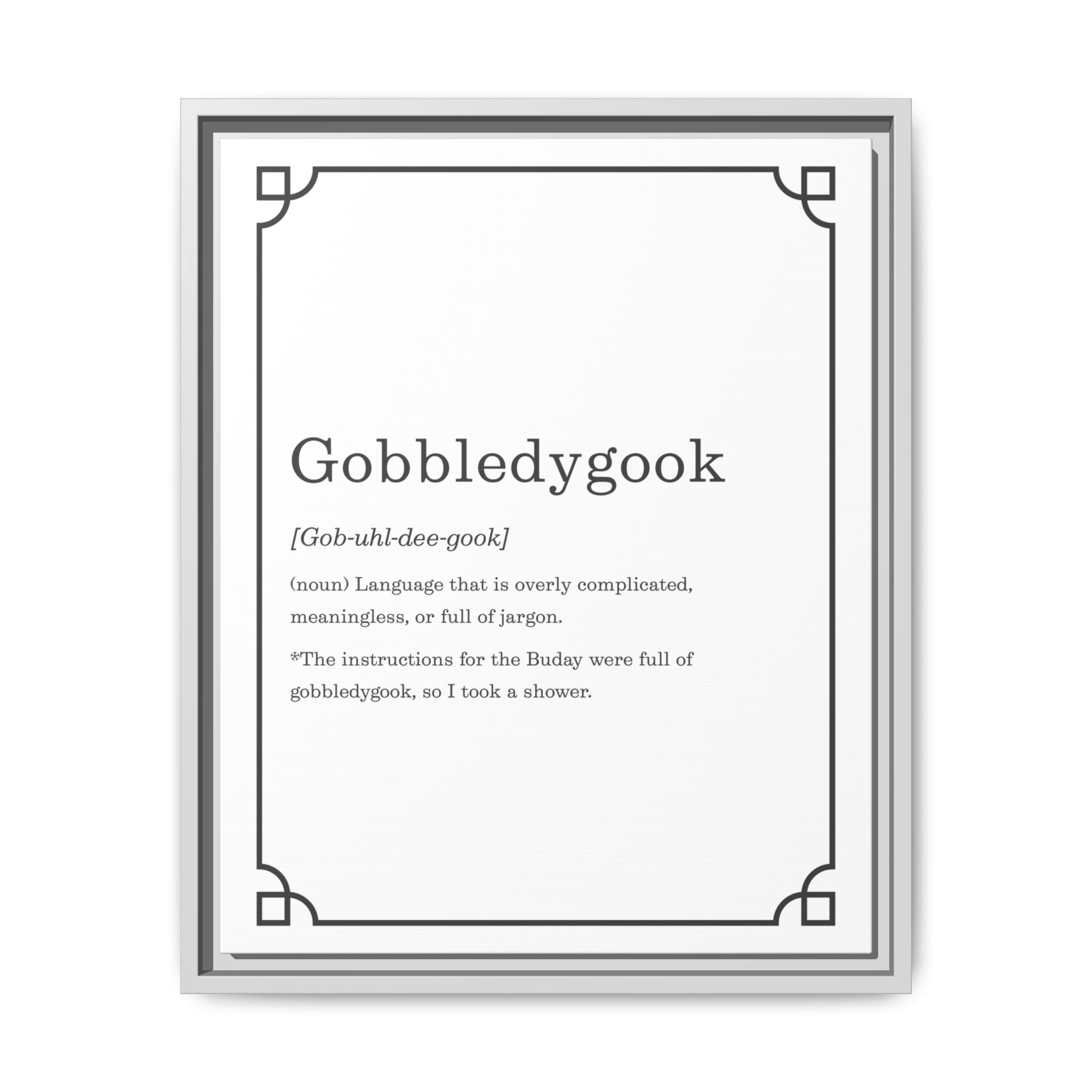 Gobbledygook Definition -Framed Canvas Classic Size