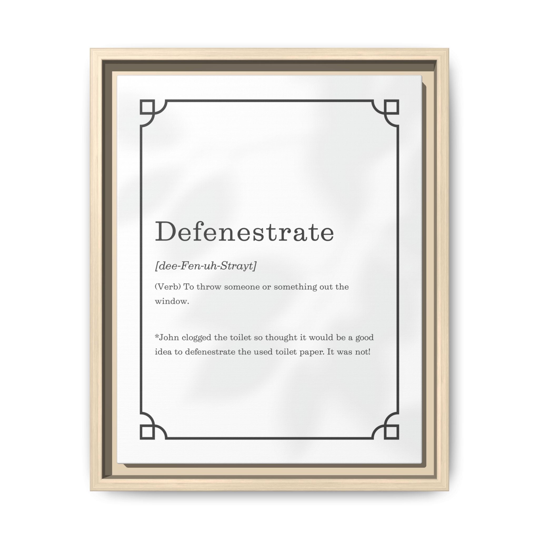Defenestrate Definition -Framed Canvas Classical Size
