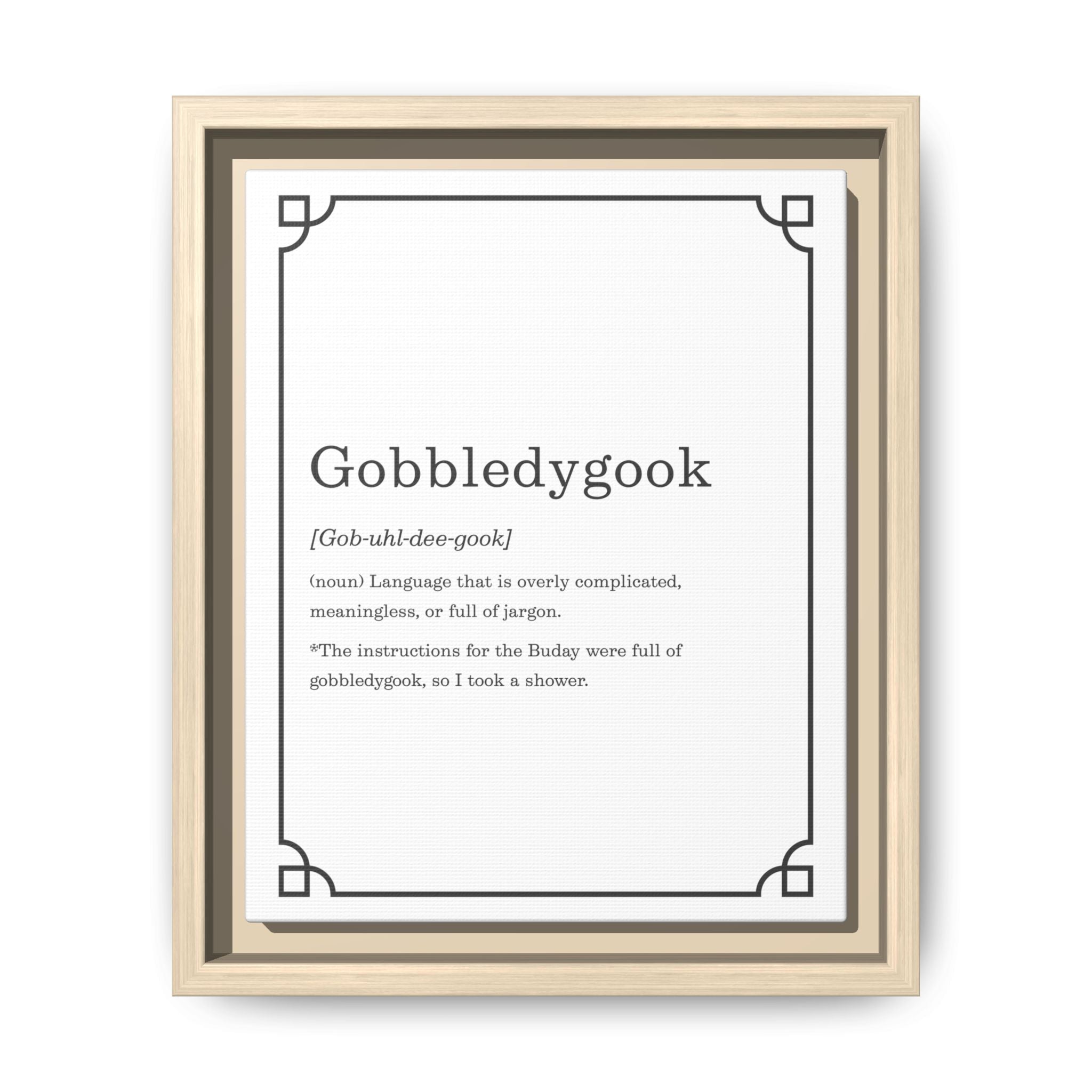 Gobbledygook Definition -Framed Canvas Classic Size