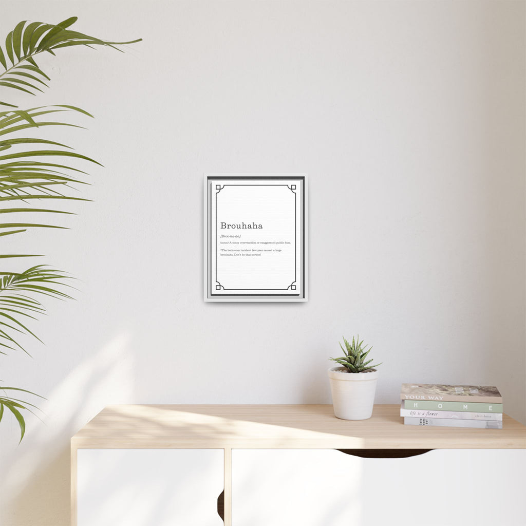 Brouhaha Definition -Framed Classic Art