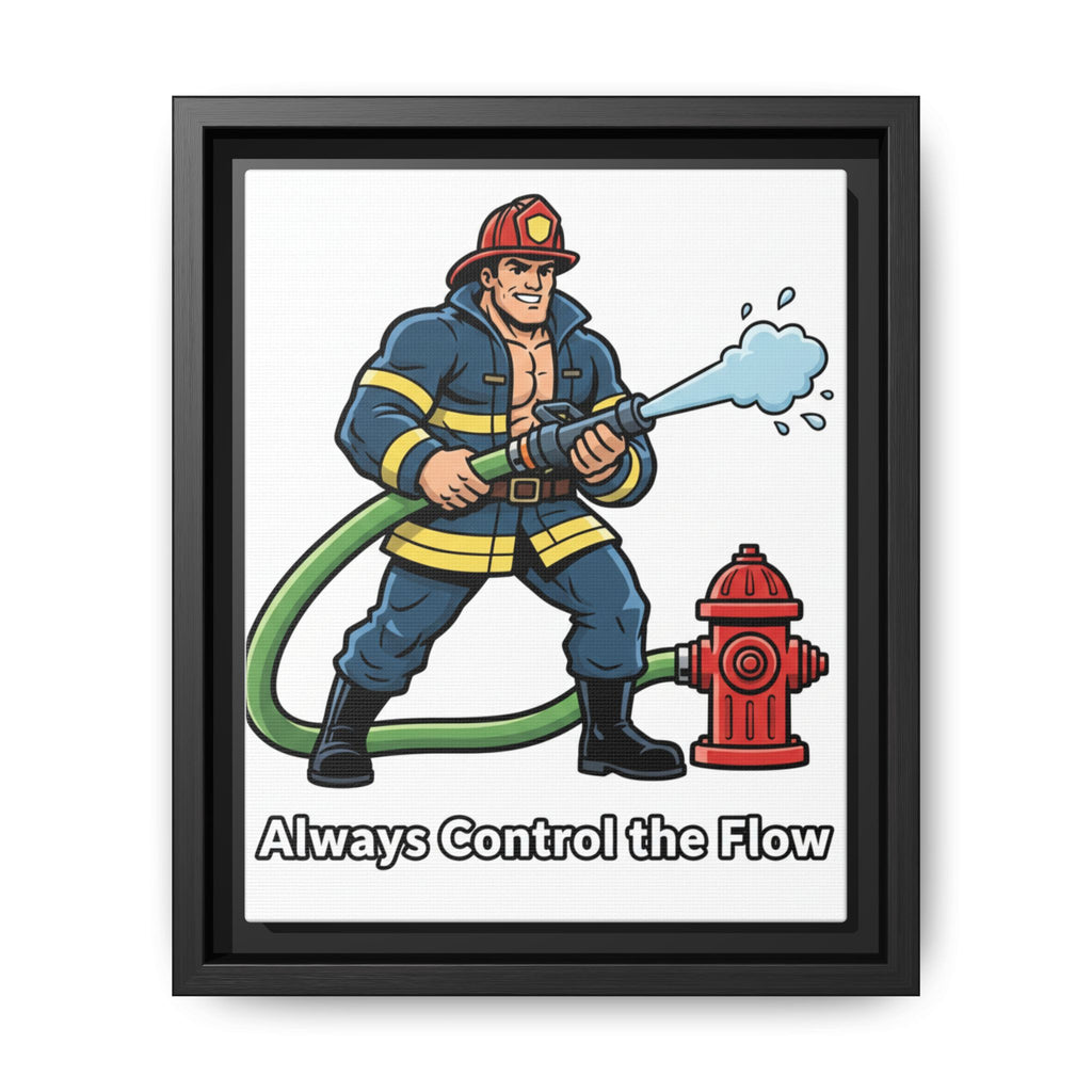 Always Control the Flow -Framed Classic Size