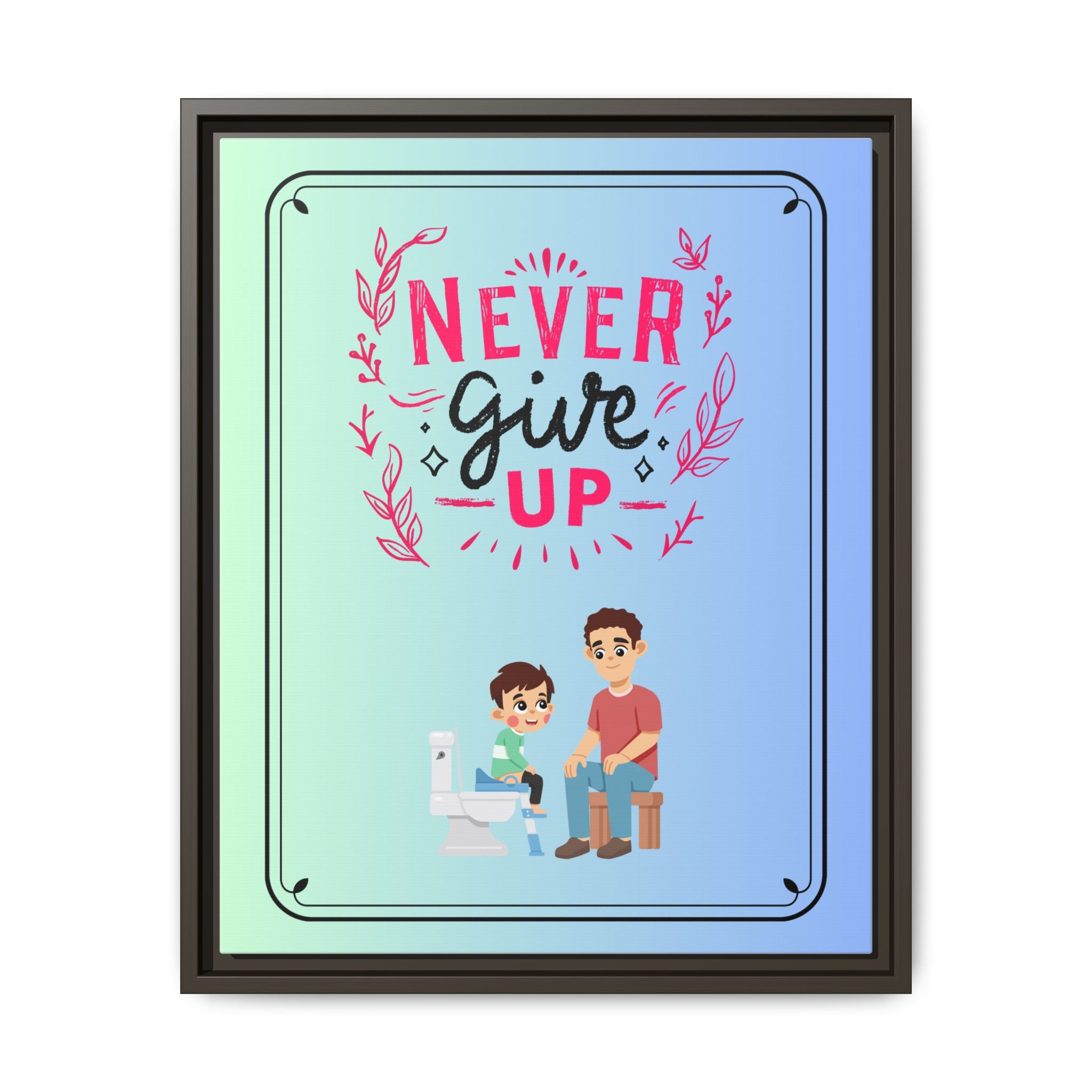 Never Give Up - Framed Canvas Classic Size