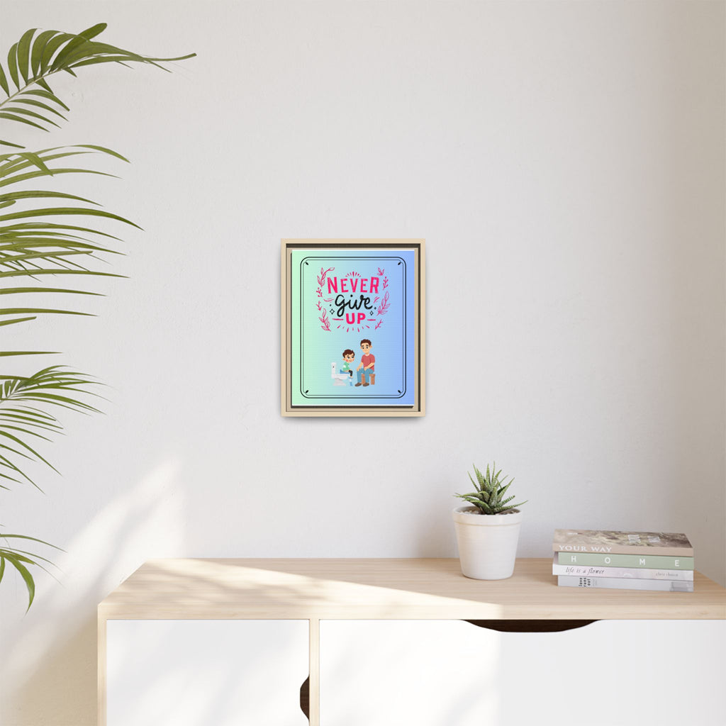 Never Give Up - Framed Canvas Classic Size