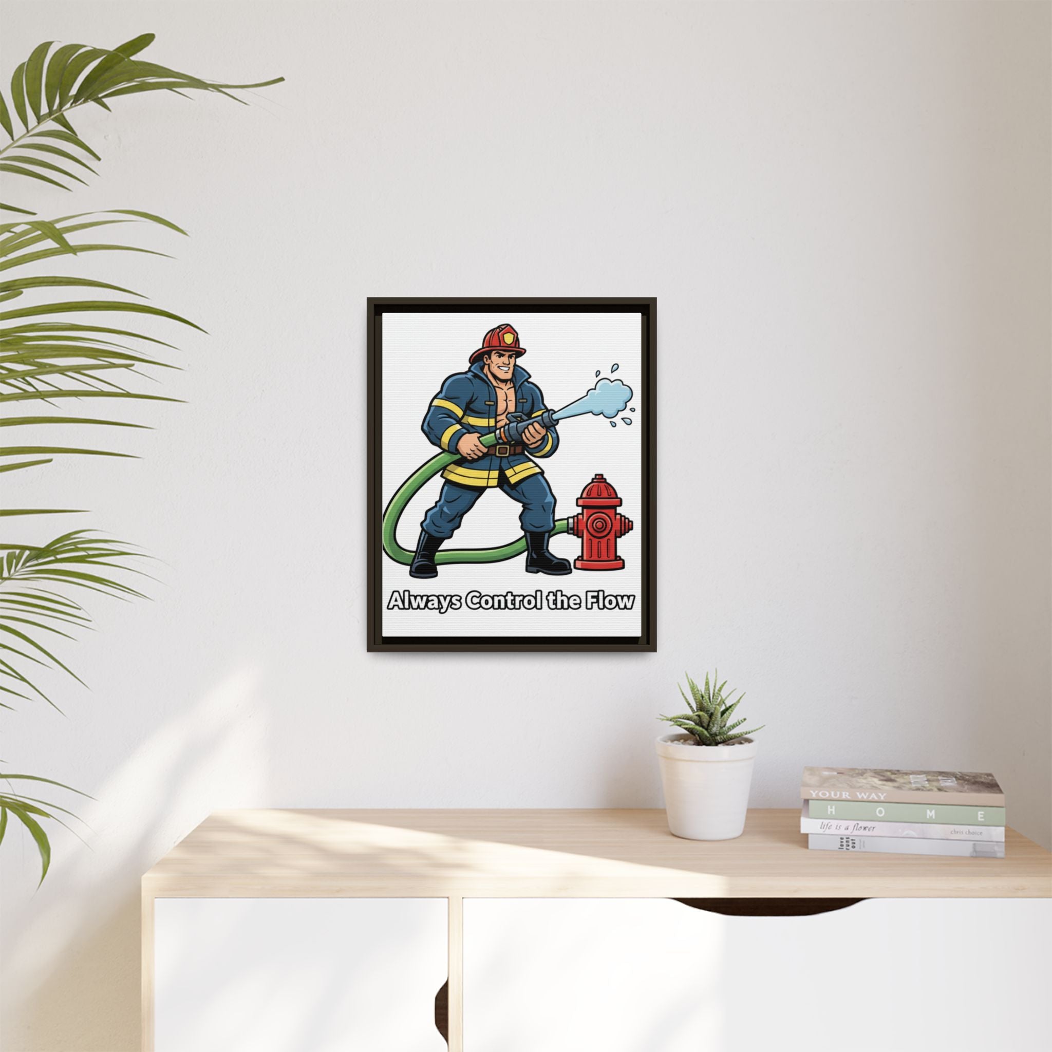 Always Control the Flow -Framed Classic Size