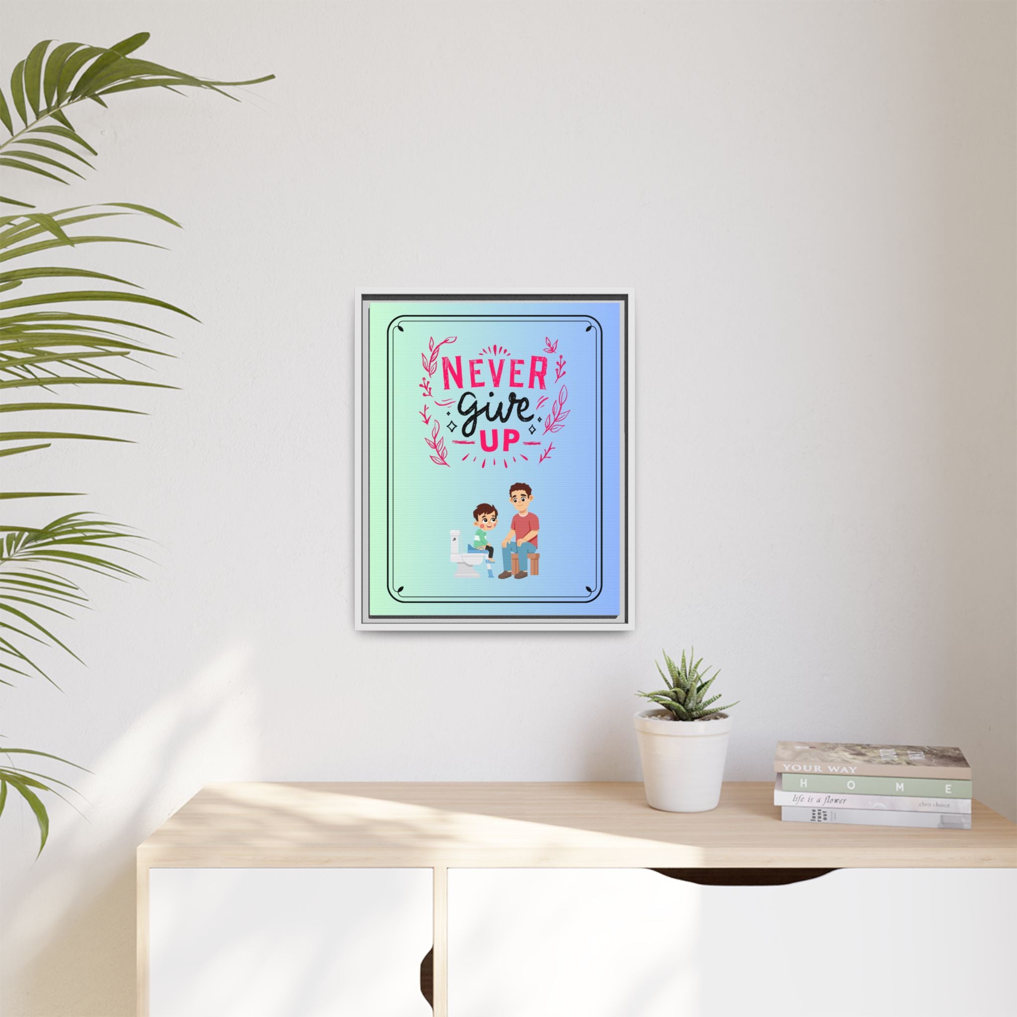 Never Give Up - Framed Canvas Classic Size